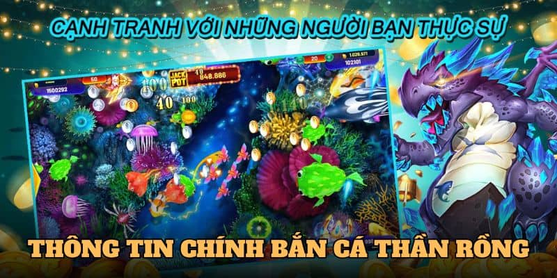 Những nét chính về game bắn cá thần rồng